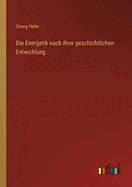 Die Energetik Nach Ihrer Geschichtlichen Entwicklung