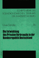 Die Entwicklung Des Privaten Verbrauchs in Der Bundesrepublik Deutschland: Eine Theoretische Und Empirische Analyse