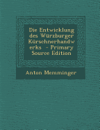 Die Entwicklung Des Wurzburger Kurschnerhandwerks