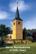 Die Ev. Martinskirche in Klln (Saar)