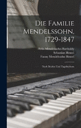 Die Familie Mendelssohn, 1729-1847: Nach Briefen und Tagebchern