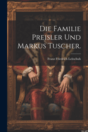 Die Familie Preisler und Markus Tuscher.