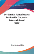 Die Familie Schroffenstein, Die Familie Ghonorez, Robert Guiskard (1908)