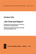 Die Farbe Des Regens: Entstehung Und Entwicklung Der Modernen Jemenitischen Kurzgeschichte. Muhammad Abdalwali, Zaid Muti, Dama  Und Ahmad Mahfuz Umar