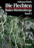 Die Flechten Baden-Wuerttembergs (the Lichens of Baden-Wuerttembergs)