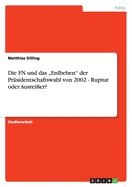 Die FN und das "Erdbeben" der Prsidentschaftswahl von 2002 - Ruptur oder Ausreier?