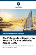 Die Folgen des Sieges von Rosetta fr die britische Armee 1807