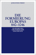 Die Formierung Europas 840-1046
