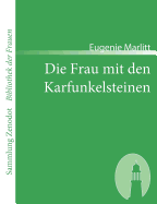 Die Frau mit den Karfunkelsteinen