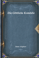 Die Gttliche Komdie