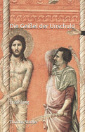 Die Gei?el der Unschuld: Erz?hlung