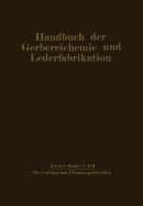 Die Gerbung Mit Pflanzengerbstoffen: Gerbmittel Und Gerbverfahren