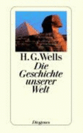 Die Geschichte Unserer Welt - Wells, H.G.