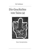 Die Geschichte von Taira (4): Neue Interpretation