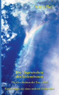 Die Geschichten der Toten 1001 - Erz?hlungen aus einer anderen Perspektive: Die Ungewissheit der Seelenebenen