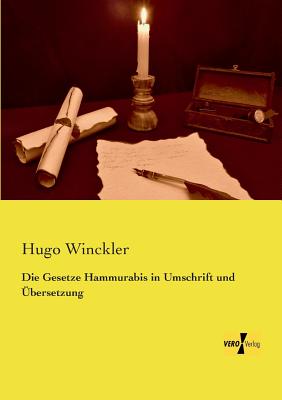 Die Gesetze Hammurabis in Umschrift und bersetzung - Winckler, Hugo