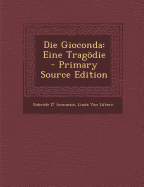 Die Gioconda: Eine Tragodie