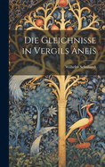 Die Gleichnisse in Vergils Aneis