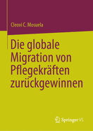 Die globale Migration von Pflegekrften zurckgewinnen