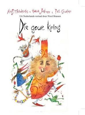 Die Goue Kring - Meinderts, Koos, and Jekkers, Harrie, and Grobler, Piet (Illustrator)