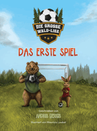 Die Grosse Wald-Liga: Das Erste Spiel