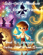 Die Gute-Nacht-Abenteuer des kleinen Prinzen Tilo: Geheimnisse der Farben, Schatten und Tr?ume: Band 2