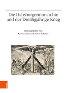 Die Habsburgermonarchie Und Der Dreissigjahrige Krieg
