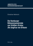 Die Hamburger Beuhnenmanuskripte Von Schillers Drama Die Jungfrau Von Orleans