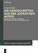 Die Handschriften Aus Der Judischen Wste: Die Texte Auerhalb Qumrans. Einfhrung Und Deutsche bersetzung