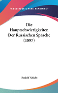 Die Hauptschwierigkeiten Der Russischen Sprache (1897)