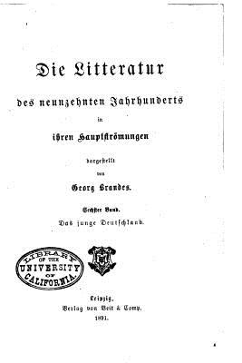 Die Hauptstrmungen Der Literatur Des Neunzehnten Jahrhunderts - Brandes, Georg, Dr.