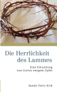 Die Herrlichkeit Des Lammes
