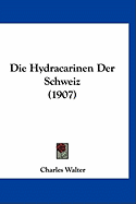 Die Hydracarinen Der Schweiz (1907) - Walter, Charles