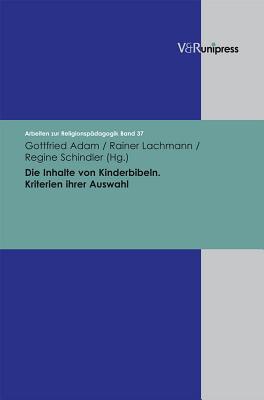 Die Inhalte Von Kinderbibeln: Kriterien Ihrer Auswahl - Adam, Gottfried (Editor)