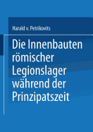 Die Innenbauten Rmischer Legionslager Whrend Der Prinzipatszeit