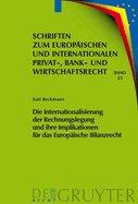 Die Internationalisierung Der Rechnungslegung Und Ihre Implikationen Fr Das Europische Bilanzrecht