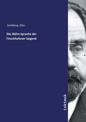 Die Jabim-Sprache der Finschhafener Gegend - Schellong, Otto