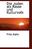 Die Juden ALS Rasse Und Kulturvolk