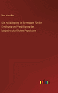 Die Kalidngung in ihrem Wert fr die Erhhung und Verbilligung der landwirtschaftlichen Produktion