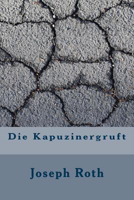 Die Kapuzinergruft - Roth, Joseph