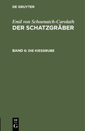 Die Kiesgrube