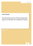 Die Klientelorientierte Wirtschaftspolitik Japans Am Beispiel Des Landlichen Raums