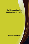 Die Komposition des Buches Jes. c. 28-33.