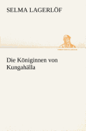 Die Koniginnen Von Kungahalla