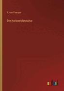 Die Korbweidenkultur