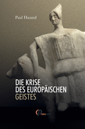 Die Krise Des Europ?ischen Geistes