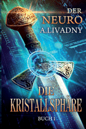 Die Kristallsph?re (Der Neuro Buch 1): LitRPG-Serie