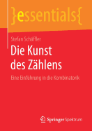 Die Kunst Des Z?hlens: Eine Einf?hrung in Die Kombinatorik