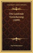 Die Laufende Versicherung (1899)