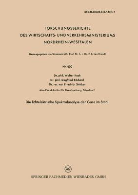 Die Lichtelektrische Spektralanalyse Der Gase Im Stahl - Koch, Walter